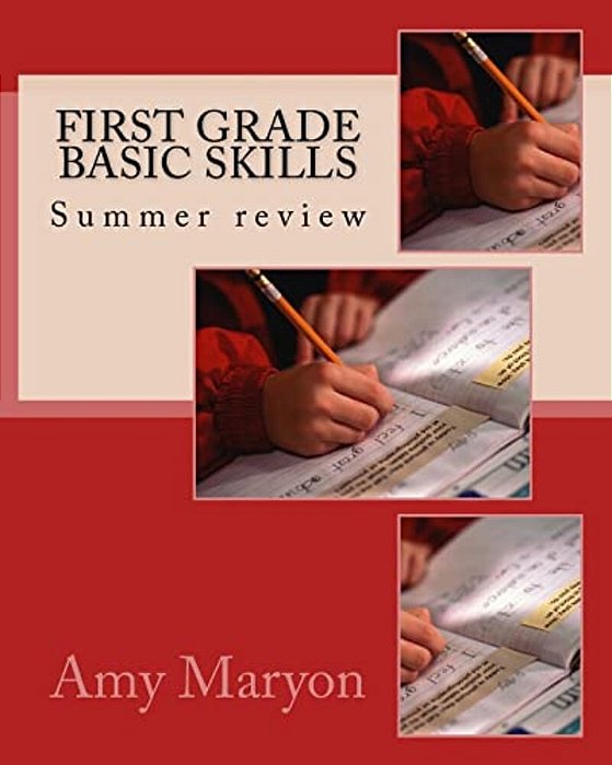 Summer Review Of First Grade Basic Skills-..