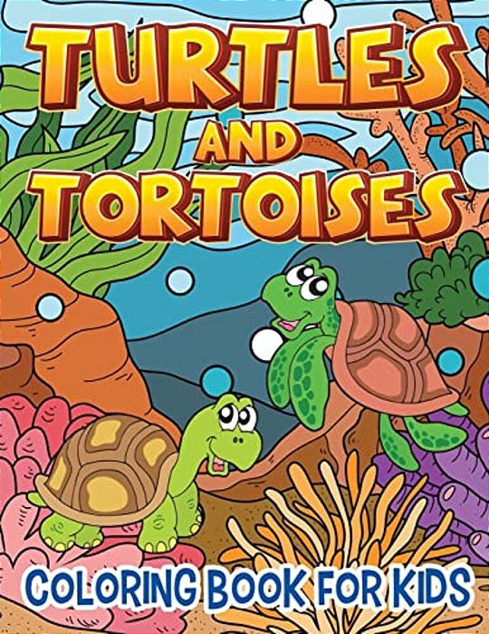 Turtles And Tortoises (Coloring Book For Kids)-..