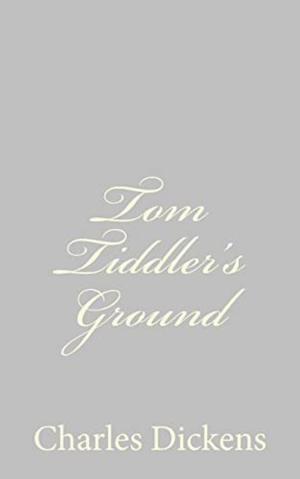 Tom Tiddler's Ground-..
