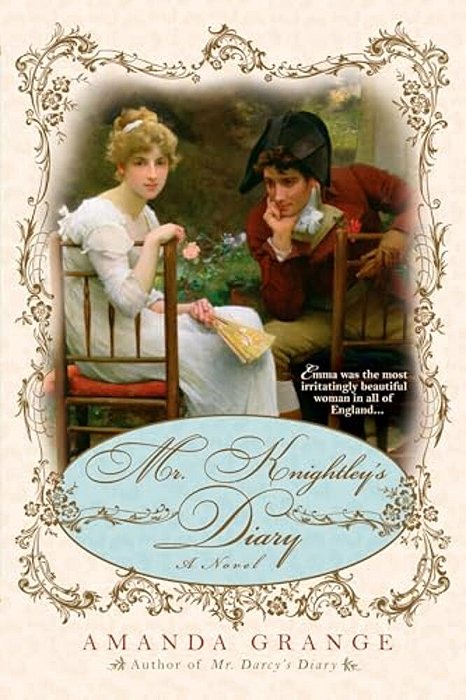 Mr. Knightley's Diary-..