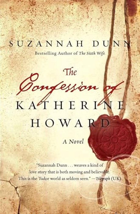The Confession Of Katherine Howard-..