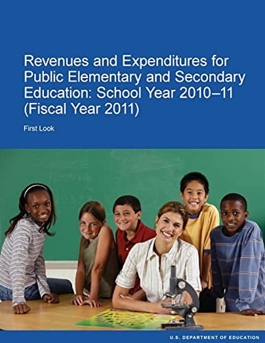 Revenues And Expenditures For Public Elementary And Secondary Education: School Year 2010-11-..