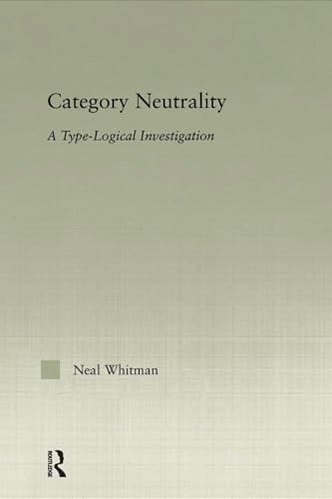 Category Neutrality: A Type-Logical Investigation-..