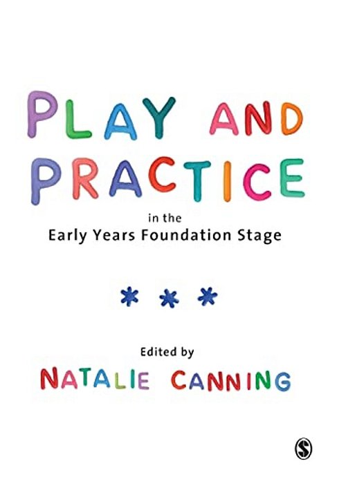 Play And Practice In The Early Years Foundation Stage-..