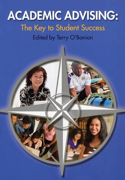 Academic Advising: The Key To Student Success-..
