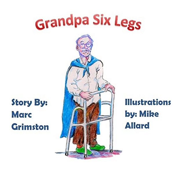 Grandpa Six Legs-..