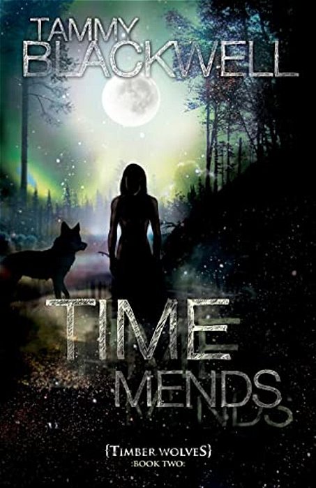Time Mends: Timber Wolves-..