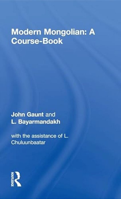 Modern Mongolian: A Course-Book-..