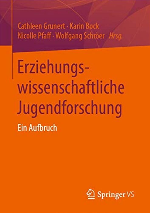 Erziehungswissenschaftliche Jugendforschung: Ein Aufbruch-..