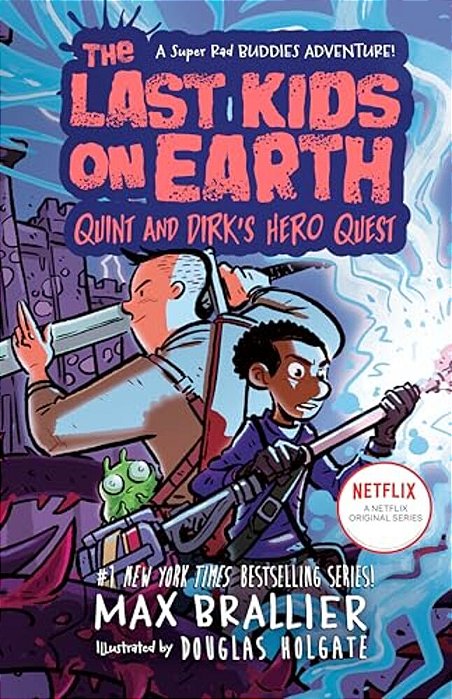 The Last Kids On Earth: Quint And Dirk's Hero Quest-..