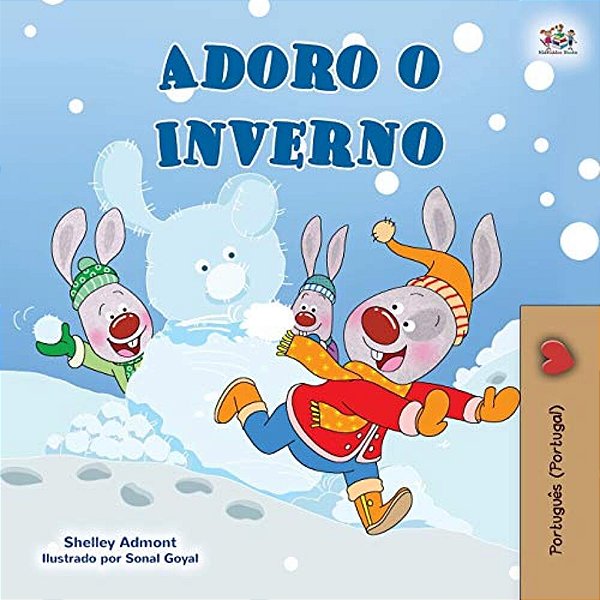 I Love Winter (Portuguese Book For Kids- Portugal)-..