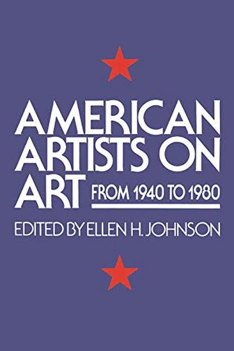 American Artists On Art: From 1940 To 1980-..