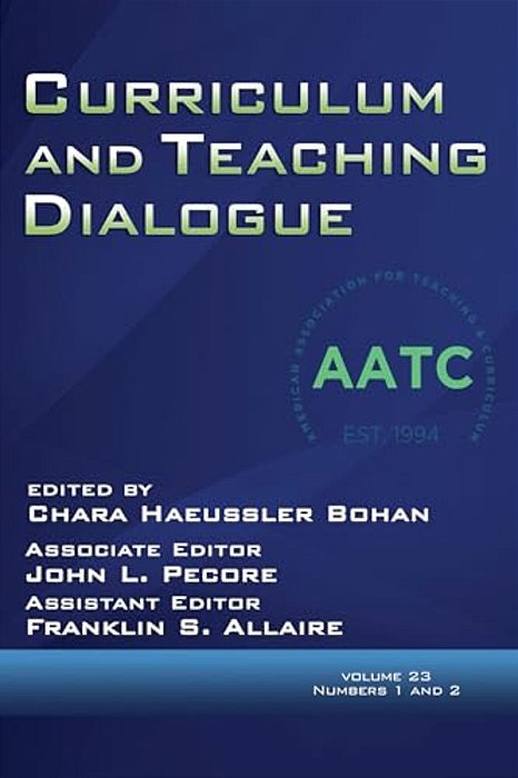 Curriculum And Teaching Dialogue Vol 23 Issue 1 & 2-..