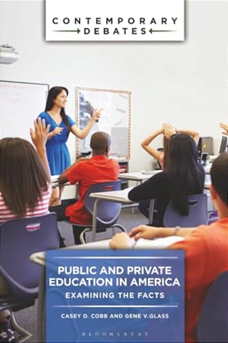 Public And Private Education In America: Examining The Facts-..