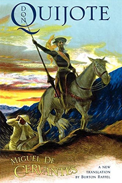 Don Quijote: The History Of That Ingenious Gentleman, Don Quijote De La Mancha-..