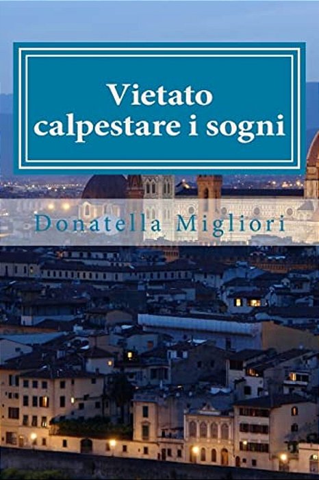 Vietato Calpestare I Sogni-..