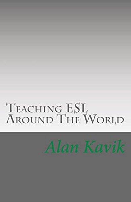 Teaching Esl Around The World: An Analysis Of Benefits In Each Country And Other Considerations-..