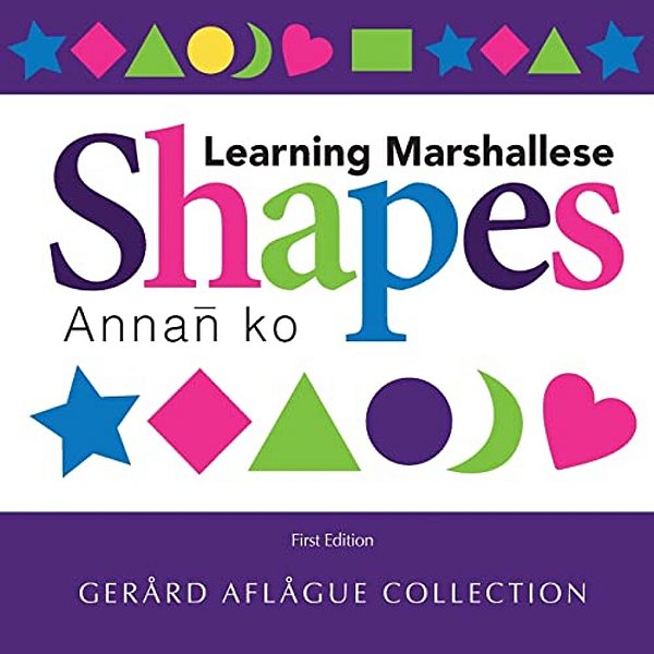 Learning Marshallese Shapes: Annan Ko-..