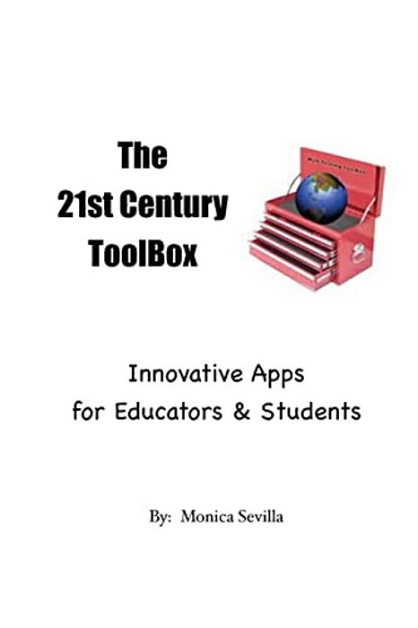 The 21St Century Toolbox: Innovative Apps For Educators And Students-..