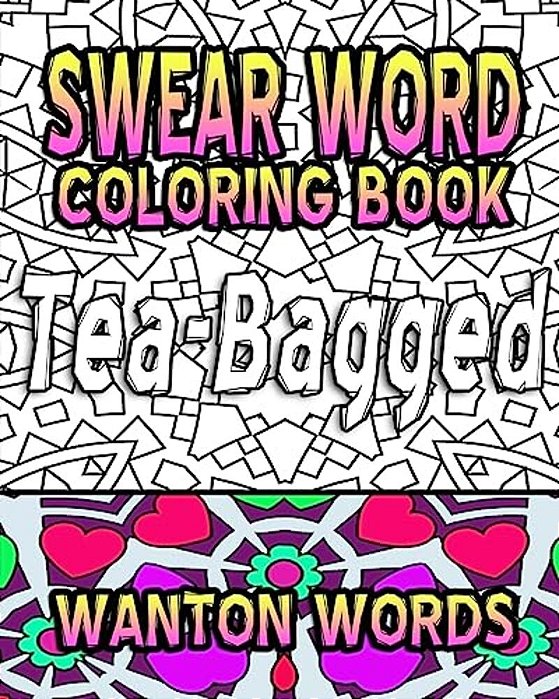 Swear Word Coloring Book: Wanton Words-..