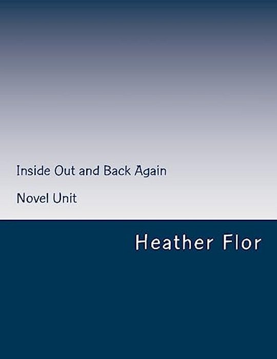 Inside Out And Back Again Novel Unit-..