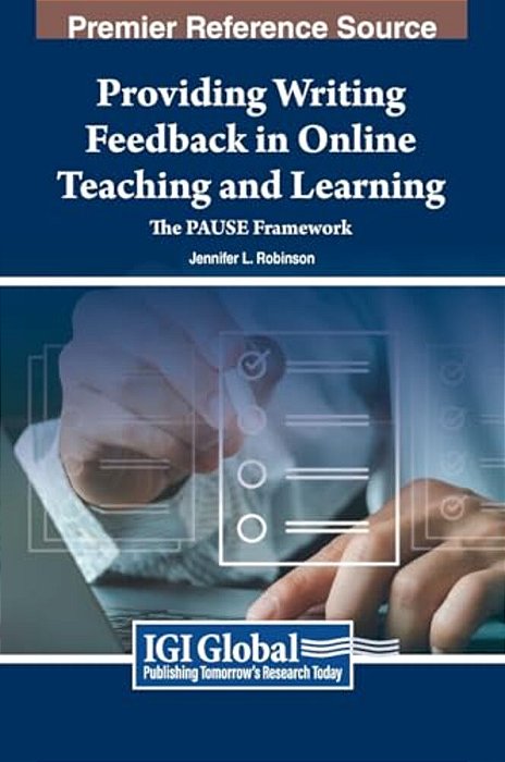 Providing Writing Feedback In Online Teaching And Learning: The Pause Framework-..