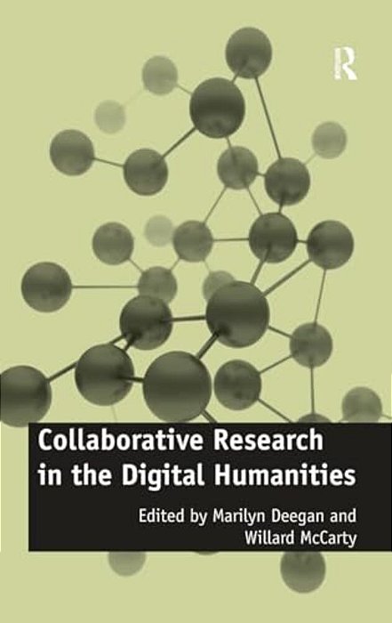 Collaborative Research In The Digital Humanities-..
