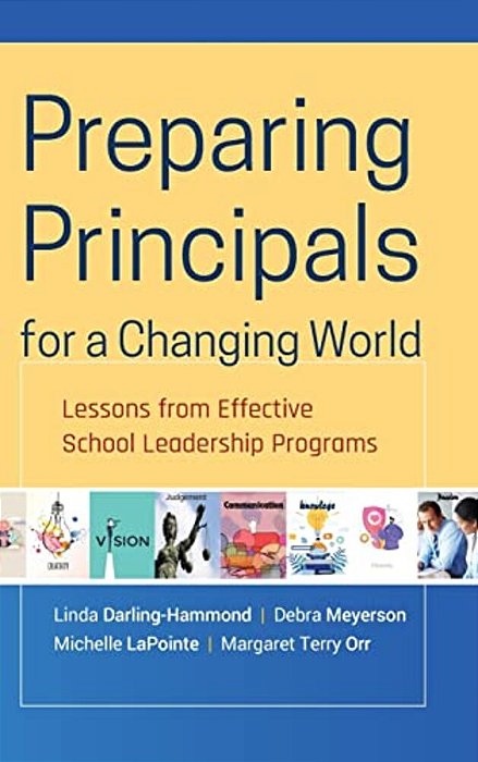 Preparing Principals For A Changing World-..