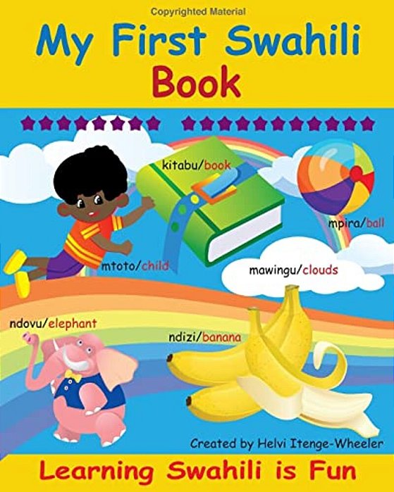 My First Swahili Book: Learning Swahili Is Fun!-..