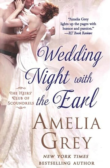 Wedding Night With The Earl: The Heirs' Club Of Scoundrels-..