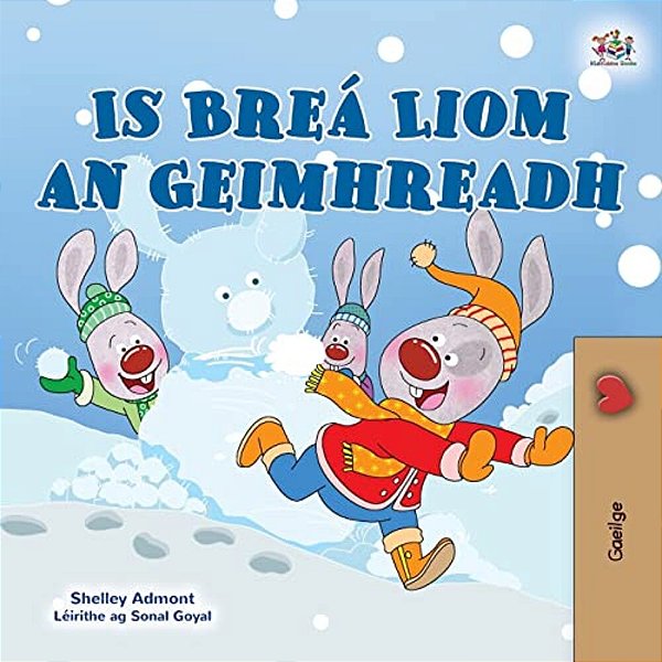 I Love Winter (Irish Book For Kids)-..