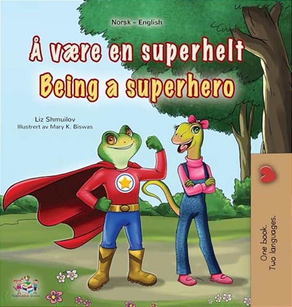 Being A Superhero (Norwegian English Bilingual Children's Book)-..
