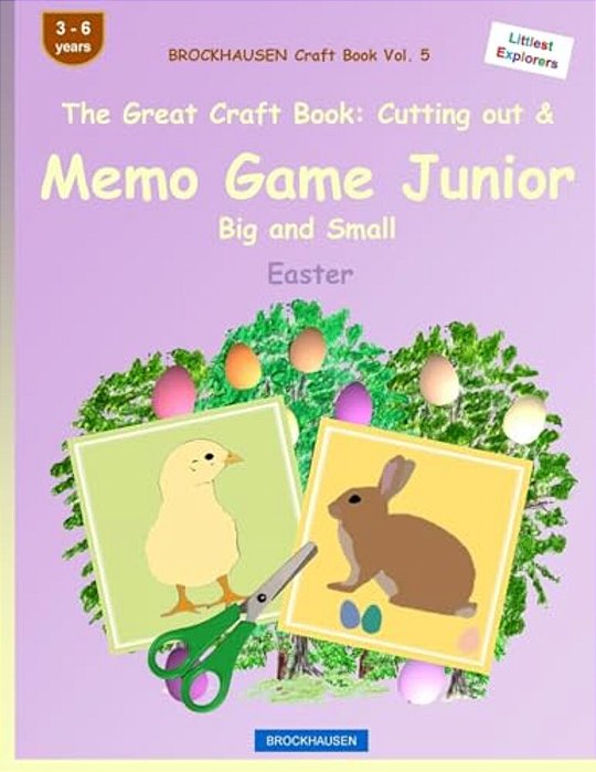 Brockhausen Craft Book Vol. 5 - The Great Craft Book: Cutting Out & Memo Game Junior Big And Small: Easter-..