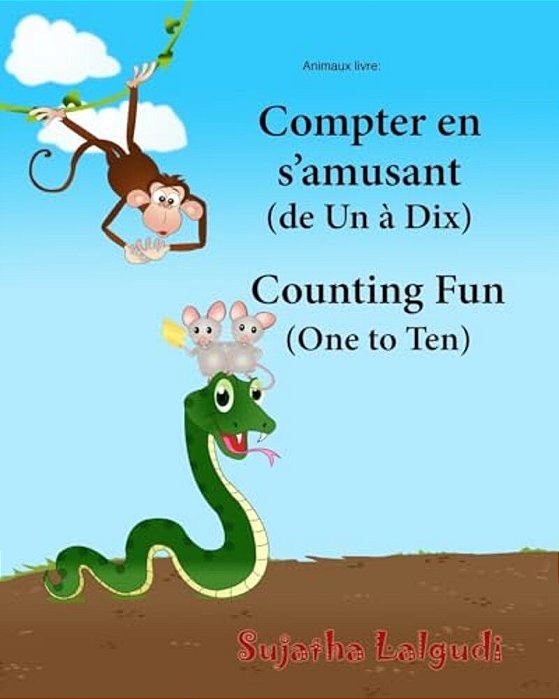 Animaux Livre: Compter En S'Amusant. Counting Fun: Bilingue Enfant (Edition Bilingue Français-Anglais), Livre Bilingues Anglais (Angl-..