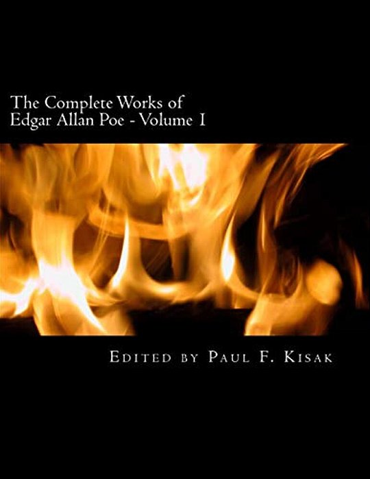 The Complete Works Of Edgar Allen Poe: Volume 1-..