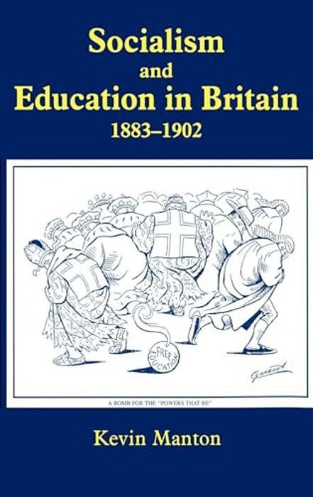 Socialism And Education In Britain 1883-1902-..