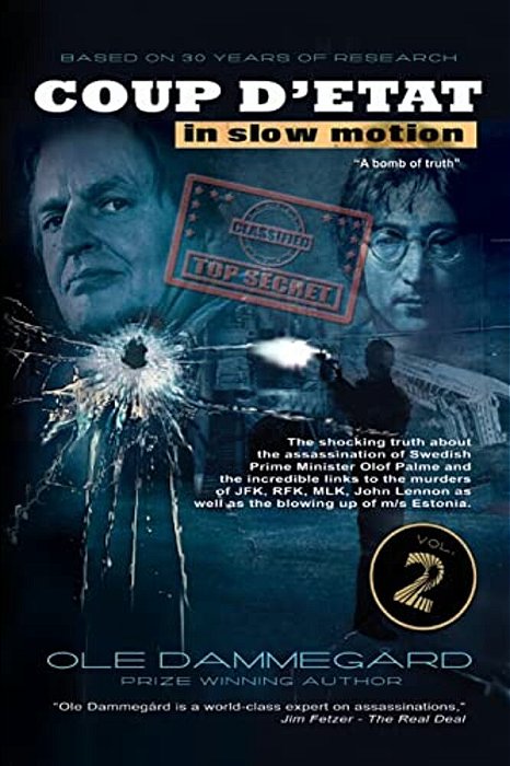Coup D'Etat In Slow Motion Vol II: The Murder Of Olof Palme-..