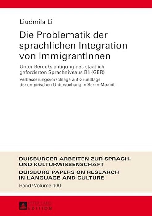 Die Problematik Der Sprachlichen Integration Von Immigrantinnen: Unter Beruecksichtigung Des Staatlich Geforderten Sprachniveaus B1 (Ger)- Verbesserun-..
