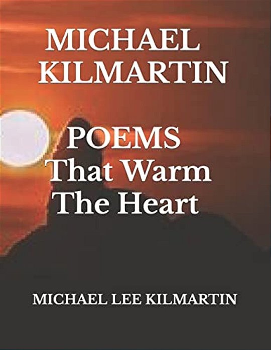 Michael Say'S: Poems That Warm The Heart-..