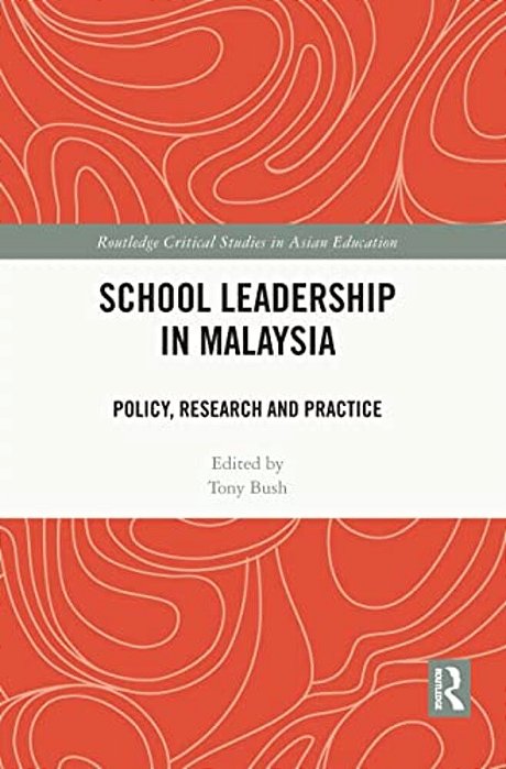 School Leadership In Malaysia: Policy, Research And Practice-..