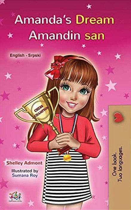 Amanda's Dream (English Serbian Bilingual Book For Kids - Latin Alphabet): Serbian - Latin Alphabet-..