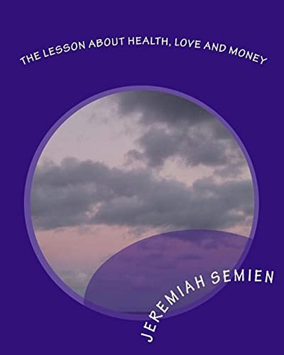 The Lesson About Health, Love And Money-..