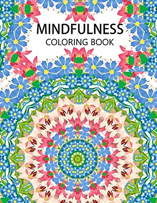 Mindfulness Coloring Book: Mandala Flower Coloring Book Series (Anti Stress Coloring Book For Adults, Coloring Pages For Adults)-..