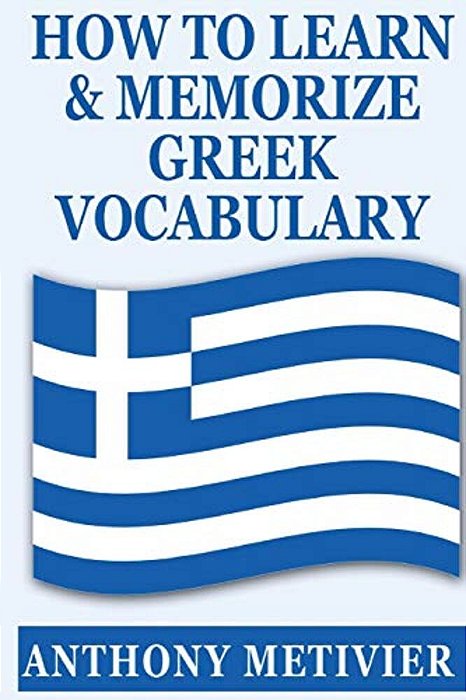How To Learn And Memorize Greek Vocabulary-..