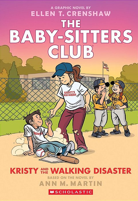 Kristy And The Walking Disaster: A Graphic Novel (The Baby-Sitters Club #16)-..
