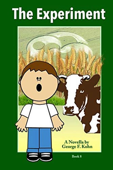 The Experiment: A Novella By George F. Kohn-..