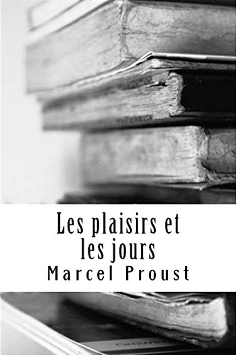 Les Plaisirs Et Les Jours-..