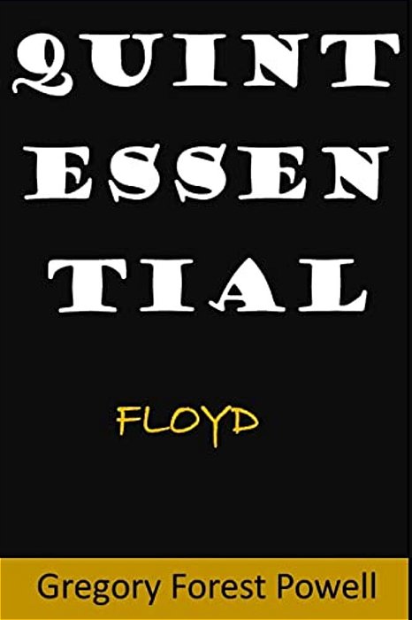 Quintessential Floyd-..