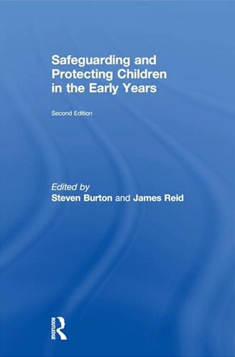 Safeguarding And Protecting Children In The Early Years-..