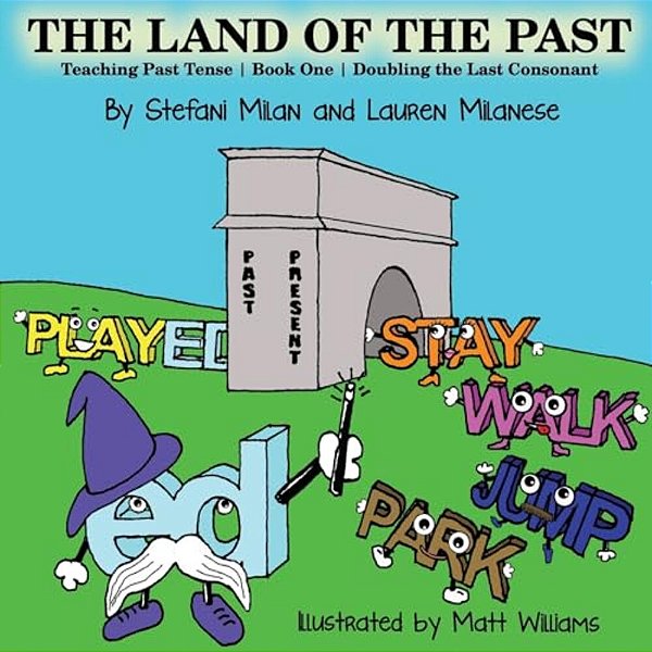 The Land Of The Past: Teaching The Past Book One Doubling The Last Consonant-..